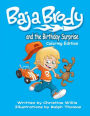 Baja Brody Coloring Book Edition: and The Birthday Surprise