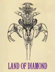 Title: Land of Diamond, Author: Marie Wilson & Nanos Valaoritis