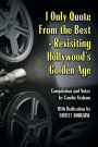 I Only Quote from the Best: Revisiting Hollywood's Golden Age