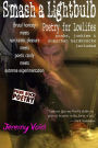 Smash a Lightbulb: Poetry for Lowlifes
