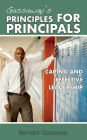 Gassaway's Principles for Principals: Caring and Effective Leadership
