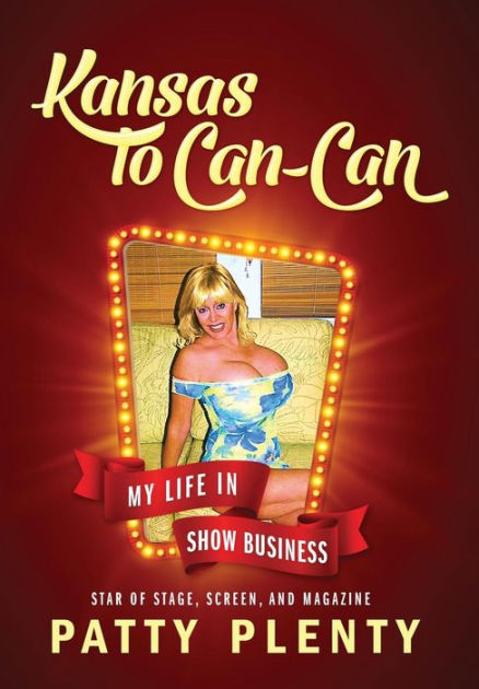 438px x 630px - Kansas to Can-Can: My Life in Show Business|Hardcover