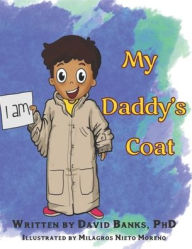 Title: My Daddy's Coat, Author: David L Banks PhD