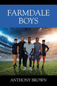 Title: Farmdale Boys, Author: Anthony Brown