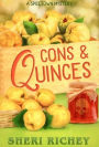 Cons and Quinces: A Spicetown Mystery