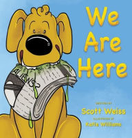 Title: We Are Here, Author: Scott Weiss
