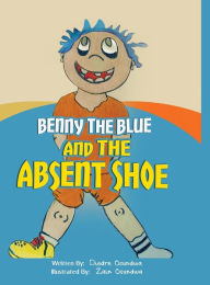 Title: Benny The Blue and The Absent Shoe, Author: Diedre Osundwa