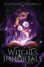 Witches & Immortals