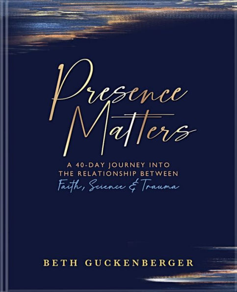 presence-matters-a-40-day-journey-into-the-relationship-between-faith