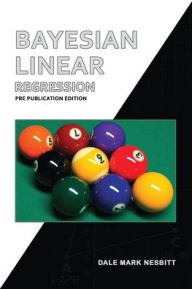 Title: Bayesian Linear Regression, Author: Dale Mark Nesbitt