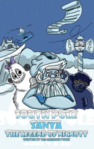 Title: South Pole Santa, The Legend of Nicnott, Author: The Gaudioso Twins