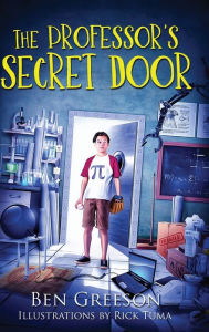 Title: THE PROFESSOR'S SECRET DOOR (Dyslexic Font), Author: Benjamin Greeson