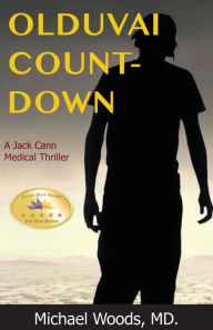 Title: Olduvai Countdown: A Jack Cann Medical Thriller, Author: Michael Woods