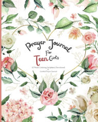 Title: Prayer Journal For Teen Girl's: 52 week Coloring scripture, devotional, and guided prayer journal, Author: Felicia Patterson