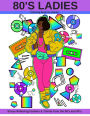 80's Ladies: Stress Relieving Fashion & Trends from the 80's and 90's