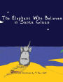 The Elephant Who Believes in Santa Claus