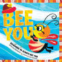 Bee You