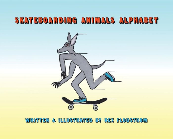 Skateboarding Animals Alphabet by Rex Flodstrom eBook Barnes & Noble®