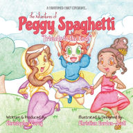 Title: The Adventures of Peggy Spaghetti: Friends to the End, Author: Christopher Carey