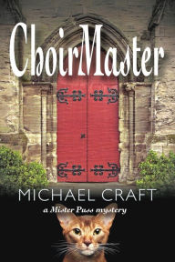 ChoirMaster: A Mister Puss Mystery