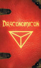 Draconomicon: The Book of Ancient Dragon Magick