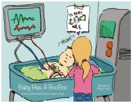 Title: Baby Has A BooBoo, Author: Jenna Pratt