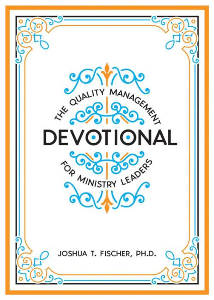 The Quality Management Devotional for Ministry Leaders
