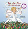 I Used to be a Fairy... a true story told by Granny