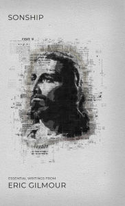 Title: Sonship: Essential Writings from Eric Gilmour, Author: Eric Gilmour