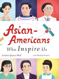 Title: Asian-Americans Who Inspire Us, Author: Analiza Quiroz Wolf