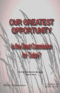 Title: Our Greatest Opportunity, Author: Mike Simmons