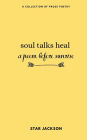 soul talks heal: a poem before sunrise:
