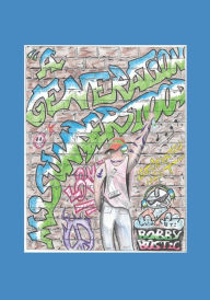 Title: A Generation Misunderstood: Generation Next, Author: Bobby Bostic