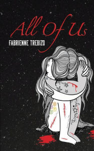 Title: All of Us, Author: Fabrienne Trebizo