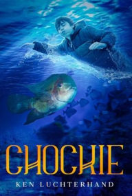 Title: Chockie, Author: Ken Luchterhand