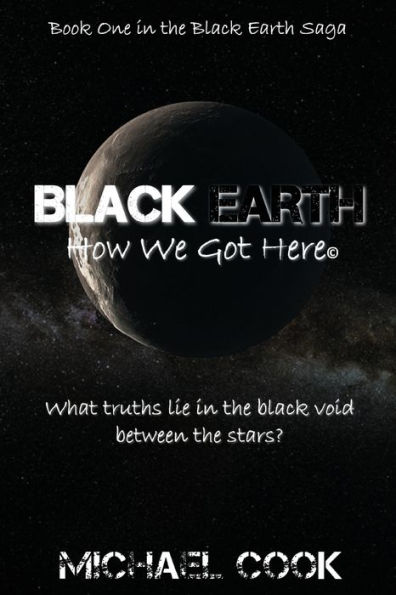 Black Earth: How We Got Here