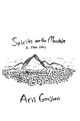 Spirits on the Mountain: A True Story