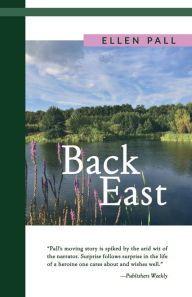 Title: Back East, Author: Ellen Pall