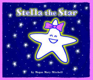 Title: Stella the Star, Author: Megan  Mary Mitchell