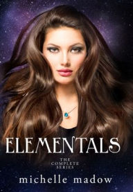 Title: Elementals: The Complete Series, Author: Michelle Madow