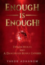 ENOUGH IS ENOUGH!: Trojan Horses and A Dangerous Hubris Exposed