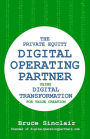 The Private Equity Digital Operating Partner: How to Use Digital Transformation for Value Creation