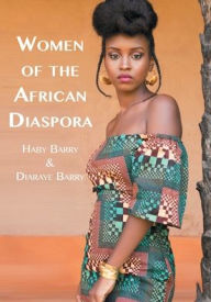 Title: Women of the African Diaspora, Author: Haby Barry