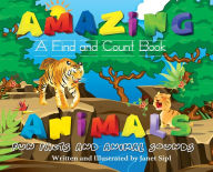 Title: Amazing Animals, Fun Facts and Animal Sounds: A Find and Count Book, Author: Janet Sipl