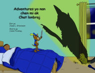 Title: Adventures yo nan Wall Chen ak Lonbraj Cat, Author: Jesse L Stevenson