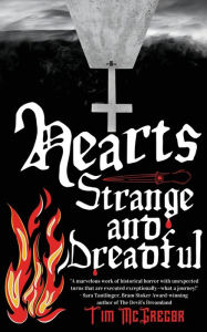 Title: Hearts Strange and Dreadful, Author: Tim McGregor