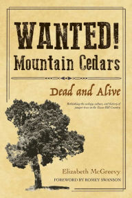 Title: Wanted! Mountain Cedars: Dead and Alive, Author: Elizabeth McGreevy