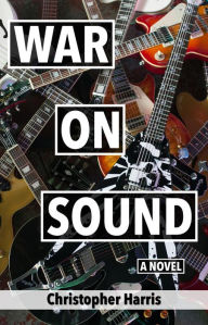 Title: War On Sound, Author: Christopher Harris