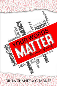 Title: Your Words Matter: The Power of Words, Author: Karen Rodgers