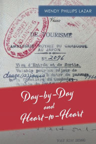 Title: Day-by-Day and Heart-to-Heart, Author: Wendy Lazar